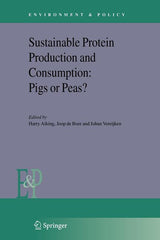 Sustainable Protein Production and Consumption: Pigs or Peas? - Ingram