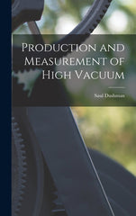 Production and Measurement of High Vacuum - Ingram