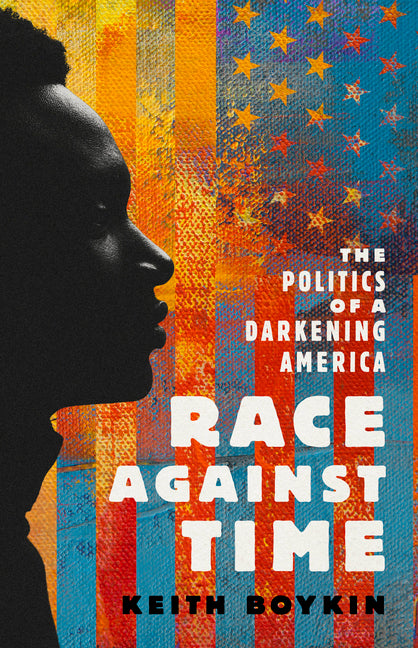 Race Against Time: The Politics of a Darkening America - Ingram