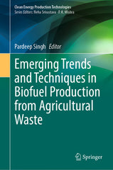 Emerging Trends and Techniques in Biofuel Production from Agricultural Waste (2024) - Ingram