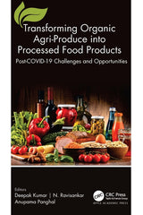 Transforming Organic Agri-Produce into Processed Food Products: Post-COVID-19 Challenges and Opportunities - Ingram