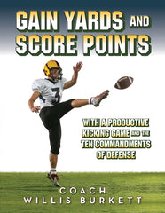 Gain Yards and Score Points with a Productive Kicking Game and The Ten Commandments of Defense - Ingram