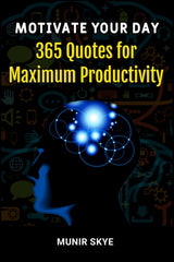Motivate Your Day: 365 Quotes for Maximum Productivity - Ingram