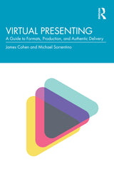 Virtual Presenting: A Guide to Formats, Production and Authentic Delivery - Ingram