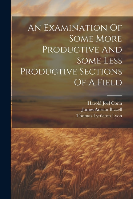 Examination Of Some More Productive And Some Less Productive Sections Of A Field - Ingram