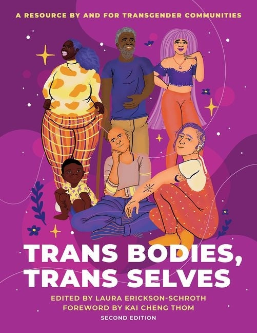 Trans Bodies, Trans Selves: A Resource by and for Transgender Communities - Ingram