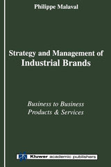 Strategy and Management of Industrial Brands: Business to Business Products and Services (Softcover Reprint of the Origi) - Ingram