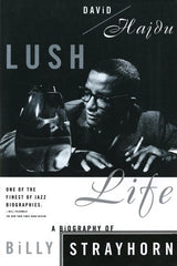 Lush Life: A Biography of Billy Strayhorn - Ingram