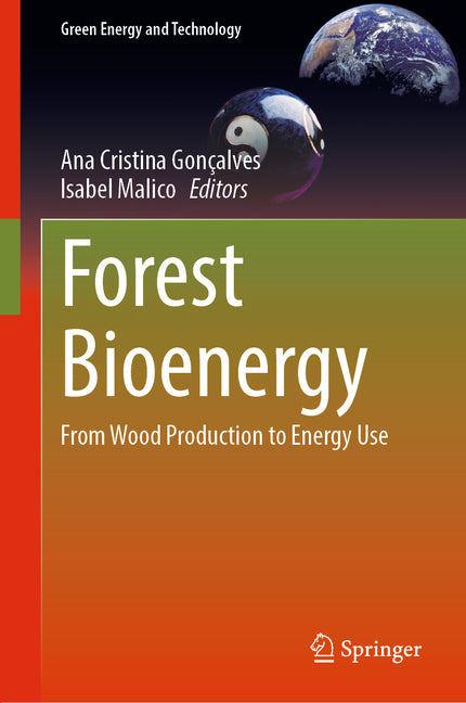 Forest Bioenergy: From Wood Production to Energy Use (2024) - Ingram