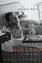 Inside a Pearl: My Years in Paris - Ingram