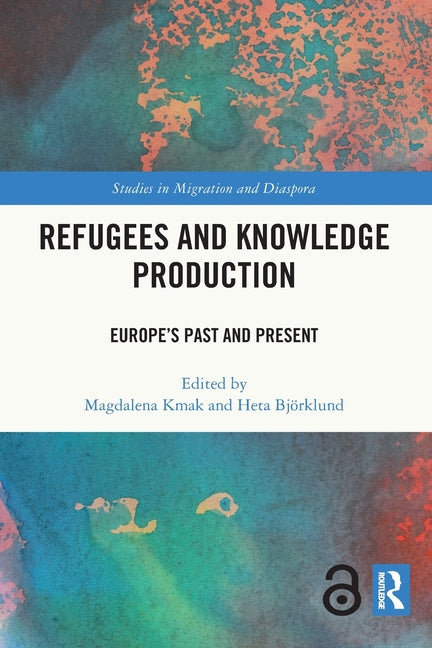 Refugees and Knowledge Production: Europe's Past and Present - Ingram