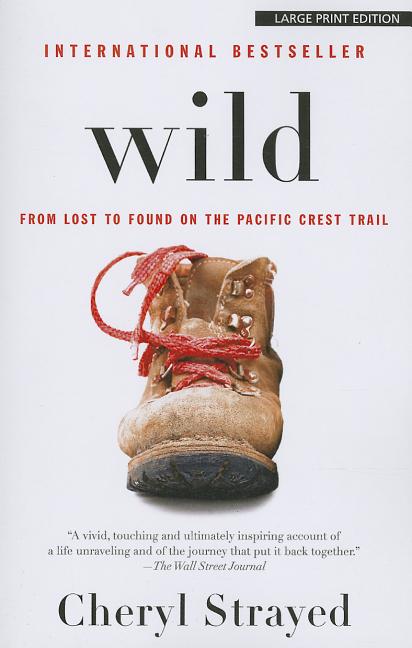 Wild: From Lost to Found on the Pacific Crest Trail - Ingram