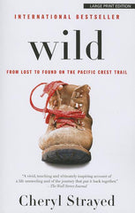 Wild: From Lost to Found on the Pacific Crest Trail - Ingram