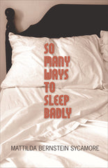 So Many Ways to Sleep Badly - Ingram