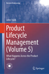 Product Lifecycle Management (Volume 5): What Happens Across the Product Lifecycle? (2024) - Ingram