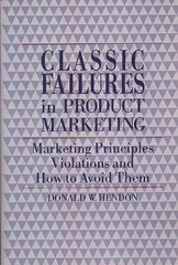 Classic Failures in Product Marketing: Marketing Principles Violations and How to Avoid Them - Ingram