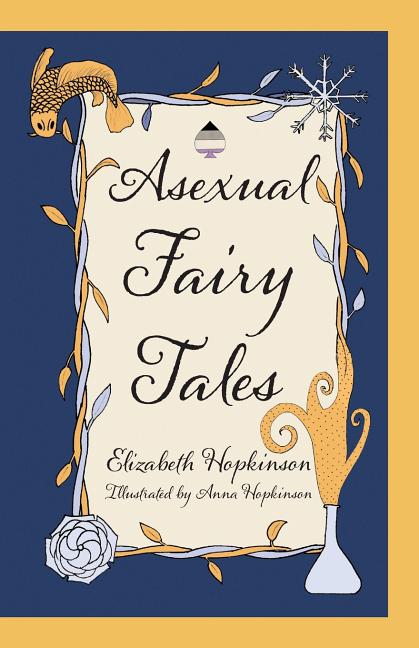 Asexual Fairy Tales - Ingram