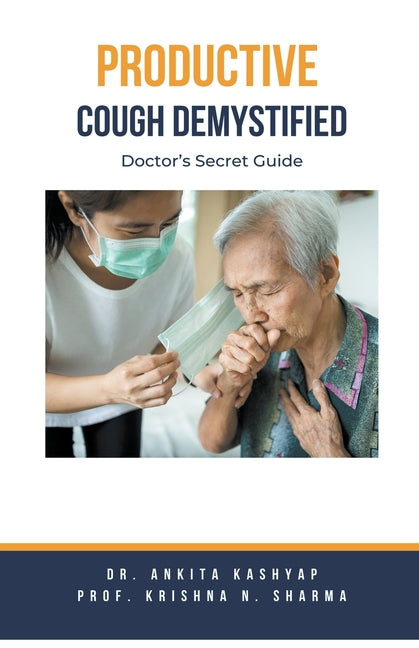 Productive Cough Demystified: Doctor's Secret Guide - Ingram