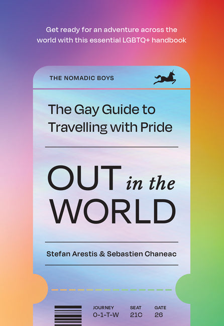 Out in the World: The Gay Guide to Travelling with Pride - Ingram