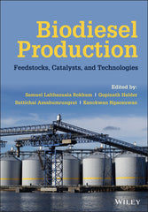 Biodiesel Production: Feedstocks, Catalysts, and Technologies - Ingram