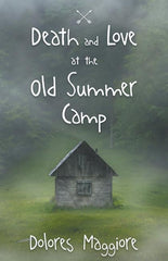 Death and Love at the Old Summer Camp - Ingram
