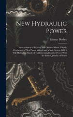 New Hydraulic Power; Incoveniences of Existing and Oldtime Motor Wheels; Production of new Patent Wheels and a new System Which Will Multiply a Hundre - Ingram