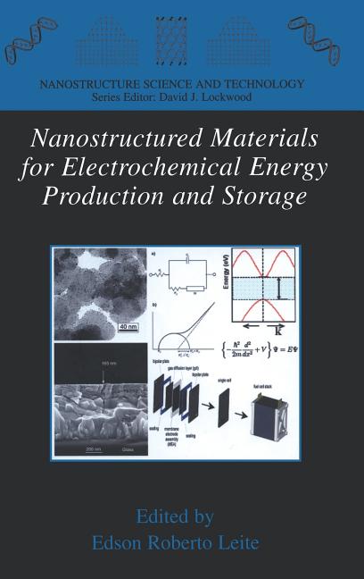 Nanostructured Materials for Electrochemical Energy Production and Storage (2009) - Ingram