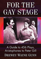 For the Gay Stage: A Guide to 456 Plays, Aristophanes to Peter Gill - Ingram