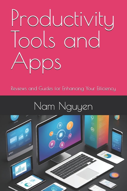 Productivity Tools and Apps: Reviews and Guides for Enhancing Your Efficiency - Ingram