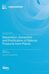 Separation, Extraction and Purification of Natural Products from Plants - Ingram