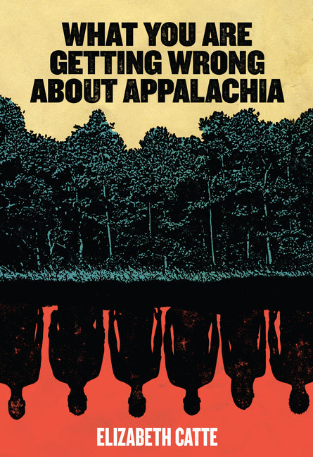 What You Are Getting Wrong about Appalachia (None) - Ingram