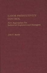 Labor Productivity Control: New Approaches for Industrial Engineers and Managers - Ingram