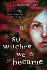 So Witches We Became - Ingram