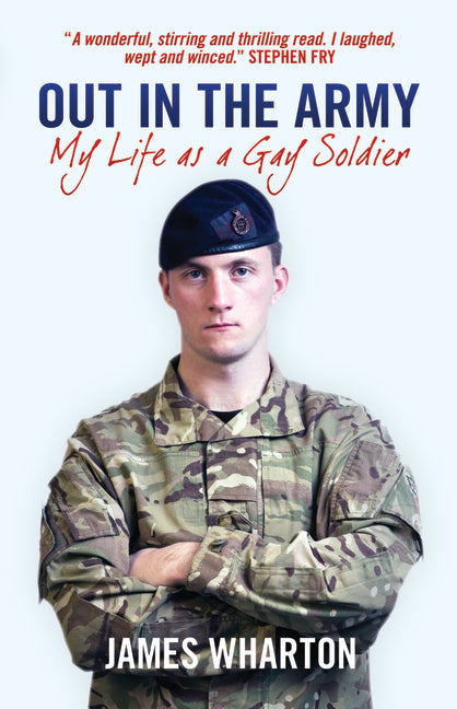 Out in the Army: My Life as a Gay Soldier - Ingram
