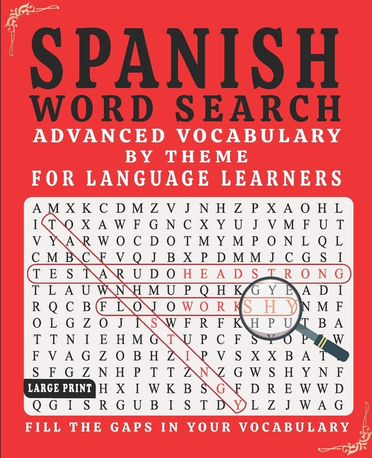 Spanish Word Search: Advanced Vocabulary By Theme For Language Learners Large Print - Ingram