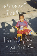 Deeper the Roots: A Memoir of Hope and Home - Ingram