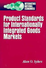 Product Standards for Internationally Integrated Goods Markets - Ingram