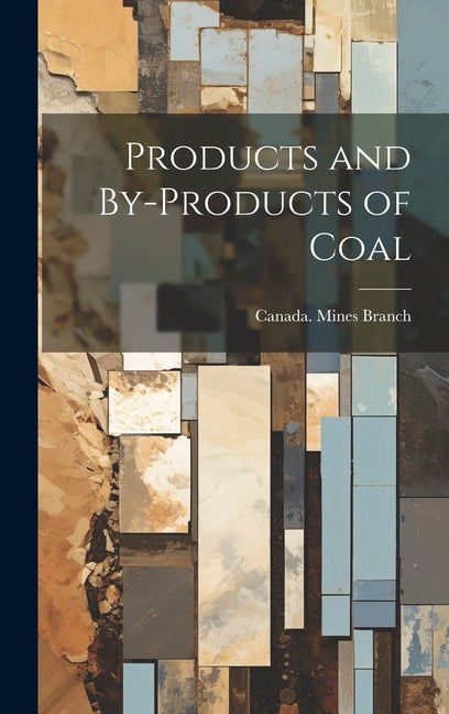 Products and By-Products of Coal - Ingram