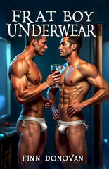 Frat Boy Underwear: Gay Underwear Series - Ingram