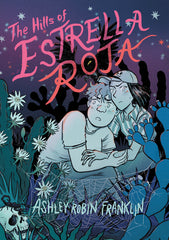 Hills of Estrella Roja: A Graphic Novel - Ingram