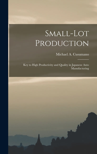 Small-lot Production: Key to High Productivity and Quality in Japanese Auto Manufacturing - Ingram