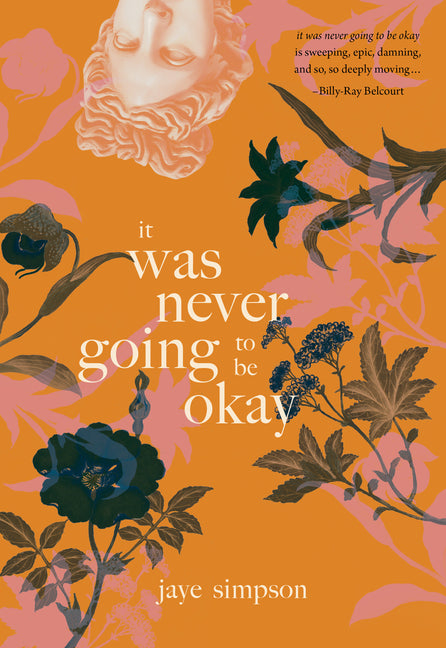 It Was Never Going to Be Okay