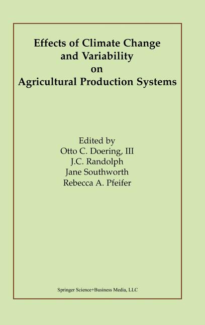 Effects of Climate Change and Variability on Agricultural Production Systems (2002) - Ingram