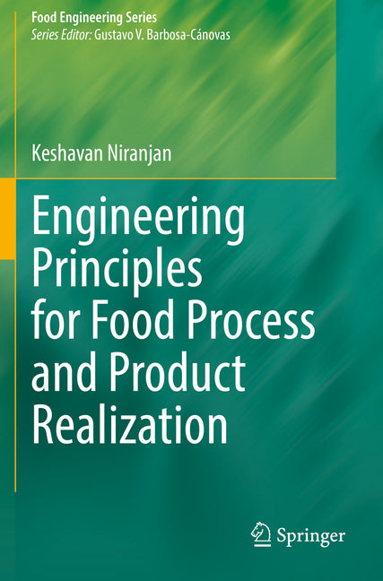 Engineering Principles for Food Process and Product Realization (2022) - Ingram