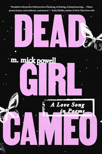 Dead Girl Cameo: A Love Song in Poems