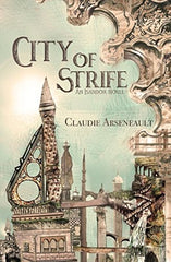 City of Strife: An Isandor Novel (City of Spires #1)
