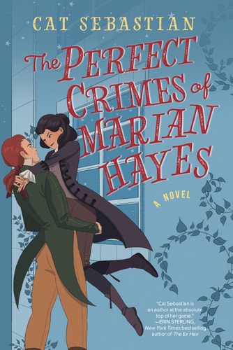 The Perfect Crimes of Marian Hayes (London Highwaymen #2)