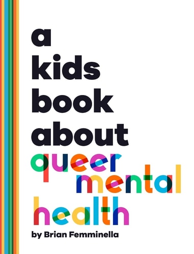 A Kids Book about Queer Mental Health