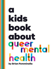A Kids Book about Queer Mental Health