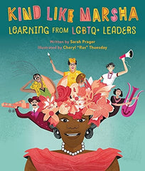Kind Like Marsha: Learning from LGBTQ+ Leaders
